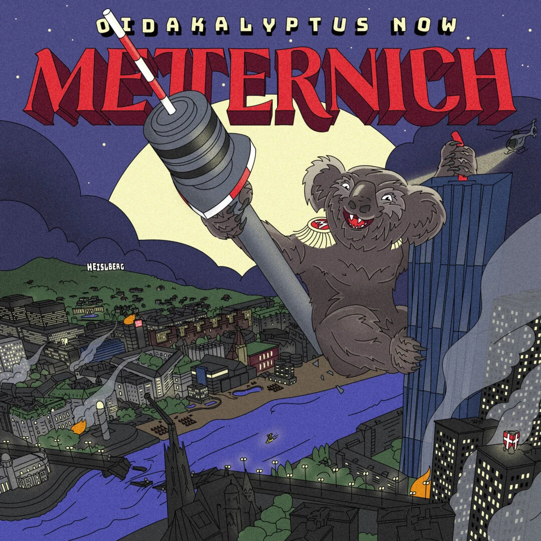 Metternich - Oidakalyptus Now